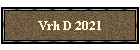 Vrh D 2021