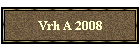 Vrh A 2008