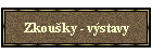 Zkouky - vstavy